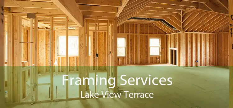 Framing Services Lake View Terrace